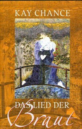 Kay Chance - Das Lied der Braut - Preis vom 12.10.2026 11:37:12 h