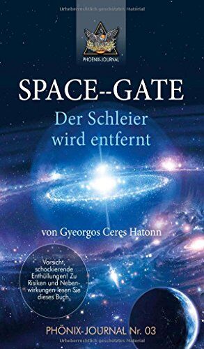Hatonn, Gyeorgos Ceres - SPACE--GATE: Der Schleier wird entfernt - Preis vom 13.10.2026 19:28:25 h