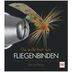 Das grosse Buch vom Fliegenbinden, Ratgeber von Klaus von Bredow