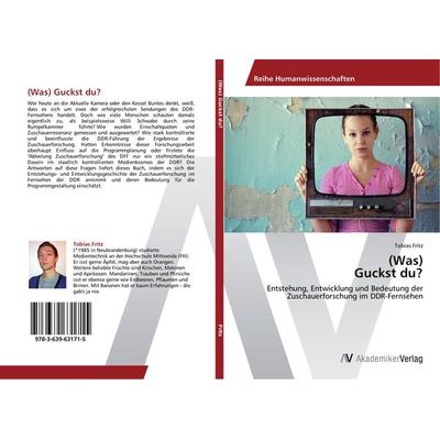 (Was) Guckst du?, Taschenbuch von Tobias Fritz, AV Akademikerverlag, 978-3-639-63171-5