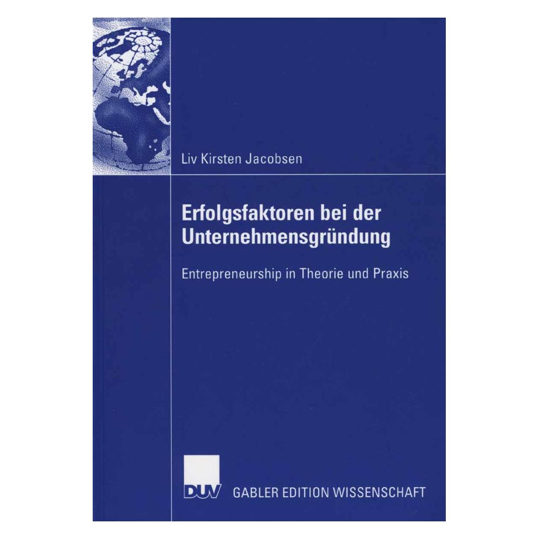 Gabler Erfolgsfaktoren bei der Unternehmensgründung (Deutsch, Softcover, Liv K. Jacobsen, Liv Kirsten Jacobsen) (55189087)