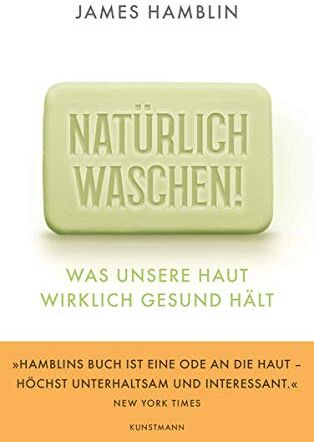 Hamblin - Natürlich waschen!: Was unsere Haut wirklich gesund hält - Preis vom 10.10.2026 11:48:34 h