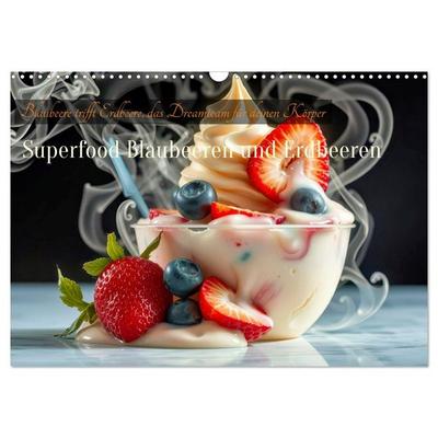 Superfood Blaubeeren und Erdbeeren (Wandkalender 2026 DIN A3 quer), CALVENDO Monatskalender