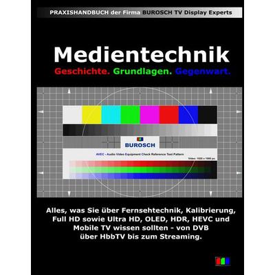 Medientechnik, Gebundene Ausgabe von Klaus Burosch, BoD – Books on Demand, 978-3-7412-8365-9