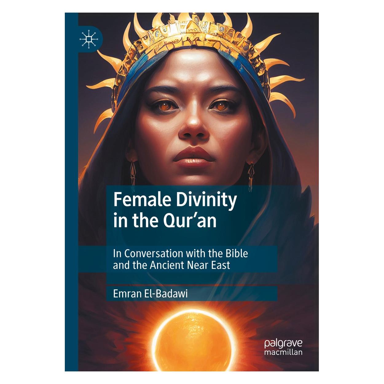 Springer Female Divinity in the Qur'an (Englisch, Hardcover, Emran El-Badawi) (9783031617997)