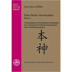 Den Geist verwurzeln Bd.3, Fachbücher von Josef Viktor Müller