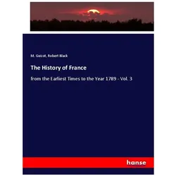 The History of France, Fachbücher von Robert Black, M. Guizot