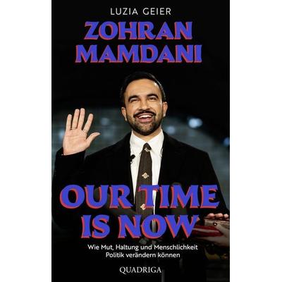Our Time Is Now, Taschenbuch von Luzia Geier, Quadriga, 978-3-86995-174-4