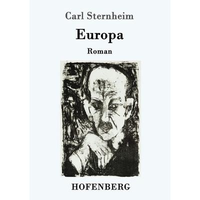 Europa, Taschenbuch von Carl Sternheim, Hofenberg, 978-3-7437-0627-9