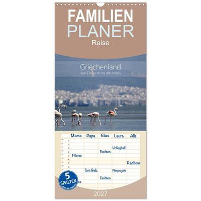 Familienplaner 2027 - Griechenland - Von Epirus bis zu den Inseln mit 5 Spalten (Wandkalender, 21 x 45 cm) CALVENDO