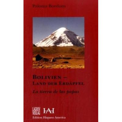Bolivien - Land der Erdäpfel, Taschenbuch von Paloma Bordons, Lagrev, 978-3-929879-36-0