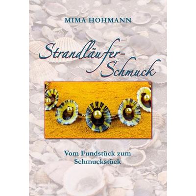 Strandläufer-Schmuck, Taschenbuch von Mima Hohmann, BoD – Books on Demand, 978-3-7526-4383-1