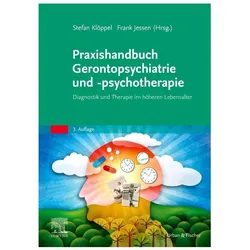 Praxishandbuch Gerontopsychiatrie und -psychotherapie, Fachbücher von Stefan Klöppel, Frank Jessen