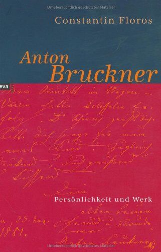 Constantin Floros - Anton Bruckner. Persönlichkeit und Werk - Preis vom 09.10.2026 07:28:09 h