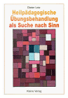 Dieter Lotz - Heilpädagogische Übungsbehandlung als Suche nach Sinn - Preis vom 04.10.2026 03:51:26 h