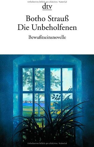 Botho Strauss - Die Unbeholfenen: Bewußtseinsnovelle - Preis vom 01.10.2026 17:08:56 h