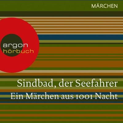Sindbad, der Seefahrer. Ein Märchen aus 1001 Nacht - Traditionell, Audio, 9783732400140