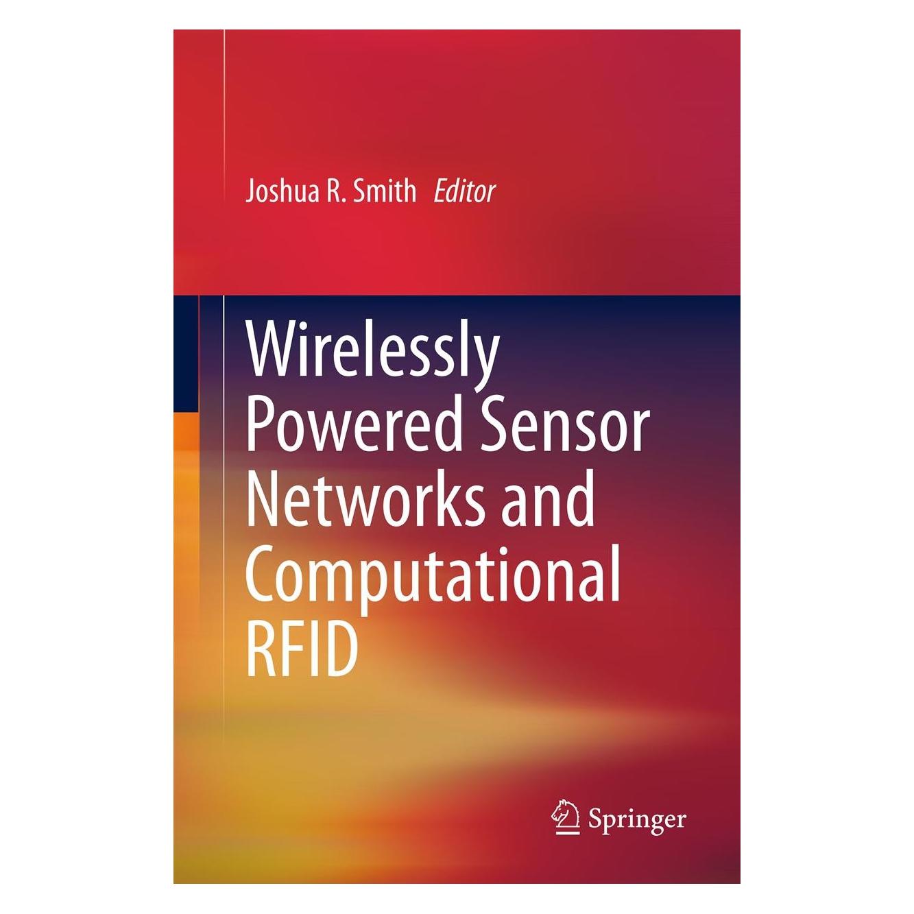 Springer Wirelessly Powered Sensor Networks and Computational RFID (Englisch, Hardcover, Joshua R. Smith) (9781441961655)