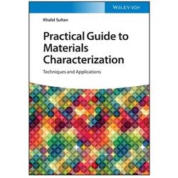 Practical Guide to Materials Characterization, Fachbücher von Khalid Sultan