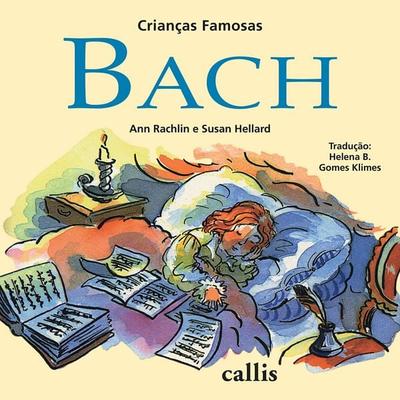 Bach - Crianças Famosas - Ann Rachelin, Audio, 9786555962871