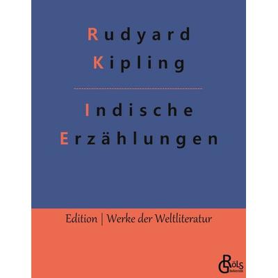 Indische Erzählungen, Taschenbuch von Rudyard Kipling, Gröls Verlag, 978-3-96637-695-2