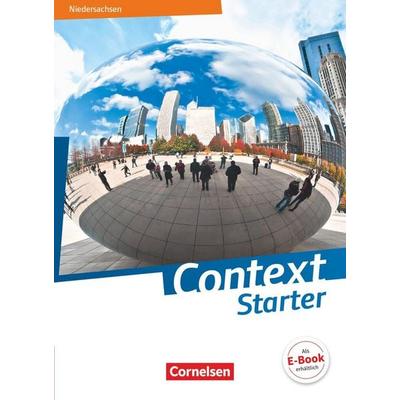 Context Starter - Ausgabe Niedersachsen G9 - Schülerbuch (kartoniert), Taschenbuch von Paul Maloney,Peter Hohwiller,Marcel Sprunkel,Michael