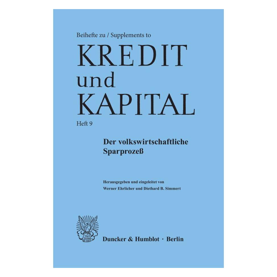 Duncker & Humblot Der volkswirtschaftliche Sparprozess. (Deutsch, Softcover, Diethard B. Simmert, Werner Ehrlicher) (55345174)