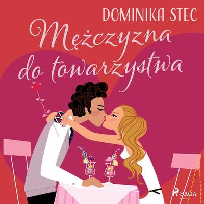 Mężczyzna do towarzystwa - Dominika Stec, Audio, 9788728419007