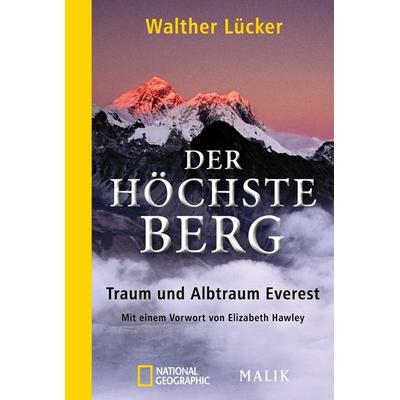 Der höchste Berg, Taschenbuch von Walther Lücker, National Geographic Taschenbuch