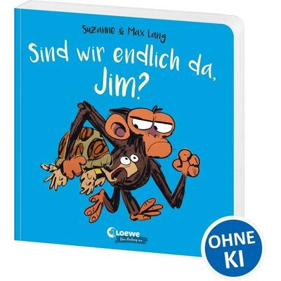 Sind wir endlich da, Jim?, Gebundene Ausgabe von Suzanne Lang, Loewe, 978-3-7432-1496-5