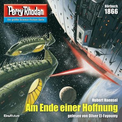 Perry Rhodan 1866: Am Ende einer Hoffnung - Hubert Haensel, Audio, 4099995234503