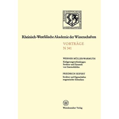 Einlagerungsverbindungen: Struktur und Dynamik von Gastmolekülen / Struktur und Eigenschaften magmatischer Schmelzen, Taschenbuch von Werner