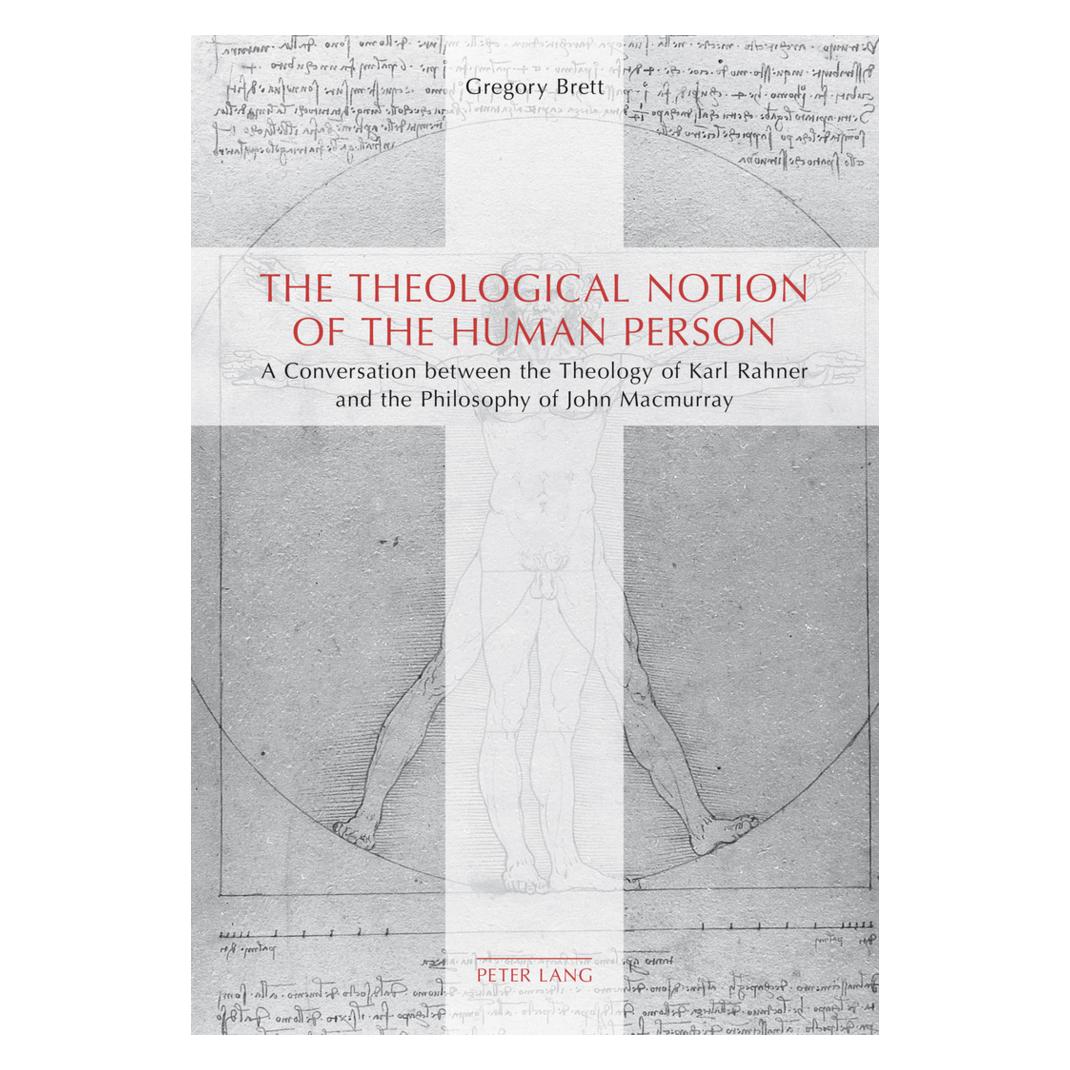 Peter Lang The Theological Notion of The Human Person (Englisch, Softcover, Gregory Brett) (56026368)