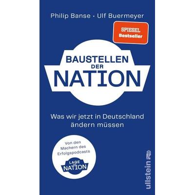Baustellen der Nation, Gebundene Ausgabe von Philip Banse,Ulf Buermeyer, Ullstein Hardcover