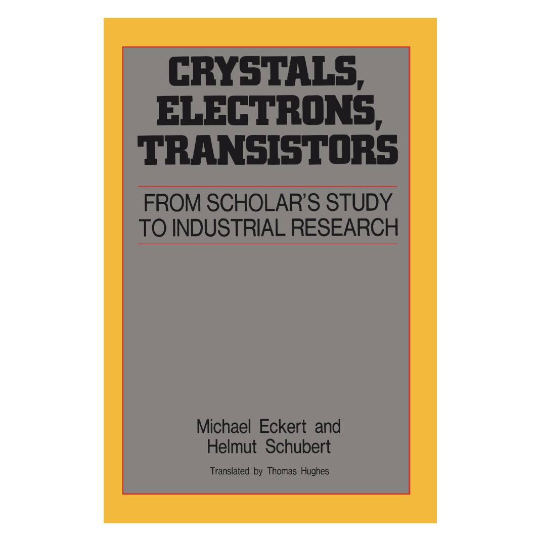 Springer Crystals, Electrons, Transistors (Deutsch, Softcover, Helmut Schubert, Michael Eckert) (55188327)
