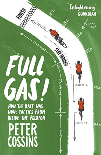 Peter Cossins - Full Gas: How to Win a Bike Race – Tactics from Inside the Peloton - Preis vom 09.10.2026 07:28:09 h