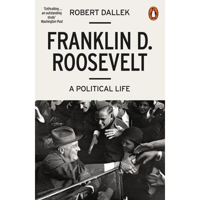 Franklin D. Roosevelt, Taschenbuch von Robert Dallek, Penguin Books UK, 978-0-14-198659-3