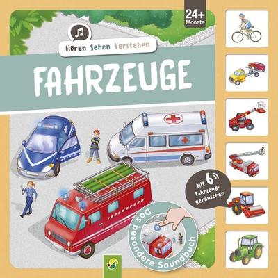 Hören-Sehen-Verstehen Fahrzeuge I Ab 24 Monaten, Gebundene Ausgabe von Katharina Bensch, Schwager & Steinlein, 978-3-8499-5272-3