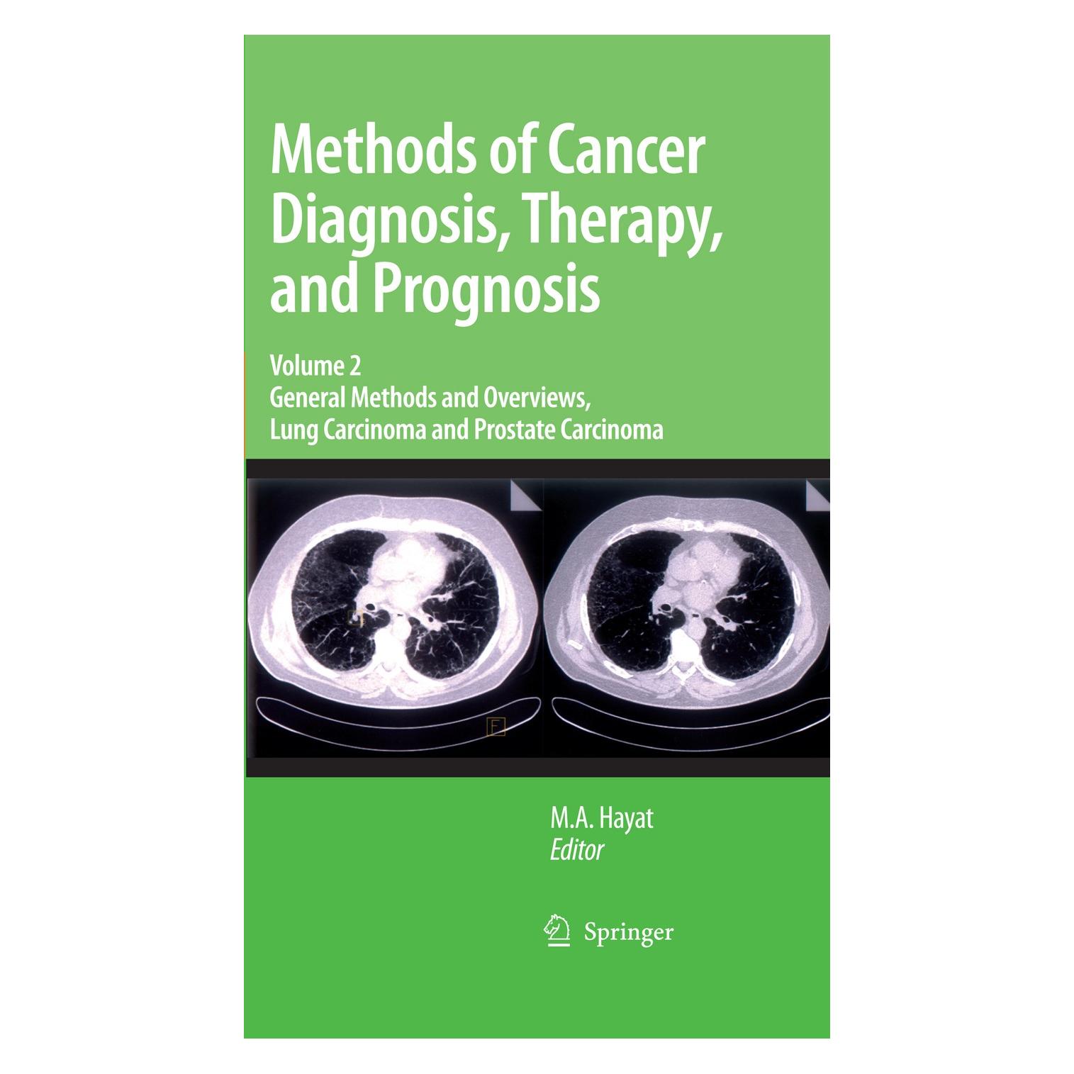 Springer Methods of Cancer Diagnosis, Therapy and Prognosis (Englisch, Hardcover, M. A. Hayat) (9781402084416)