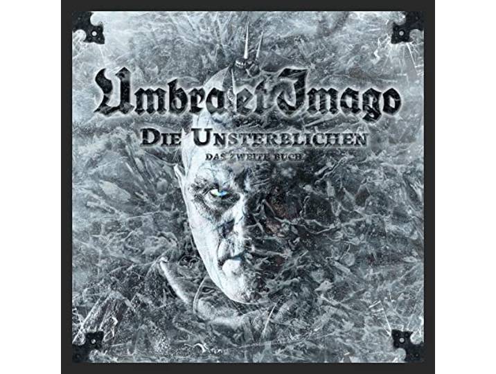 Umbra Et Imago - Die Unsterblichen- Das Zweite Buch