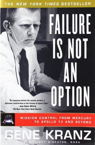 Gene Kranz - Failure Is Not an Option: Mission Control From Mercury to Apollo 13 and Beyond - Preis vom 02.10.2026 23:42:20 h