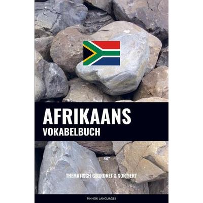 Afrikaans Vokabelbuch, Taschenbuch von Pinhok Languages, Sweek, 978-94-6485-195-3