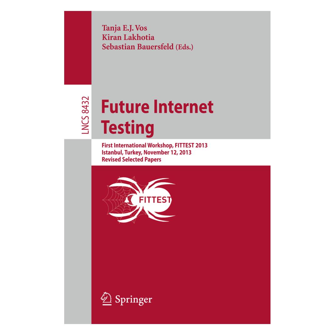 Springer Future Internet Testing (Englisch, Softcover, Kiran Lakhotia, Sebastian Bauersfeld, Tanja E. J. Vos) (15901021)