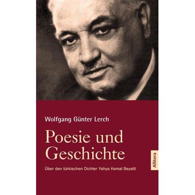 Poesie und Geschichte, Taschenbuch von Wolfgang Günter Lerch, Buch & media, 978-3-86906-500-7