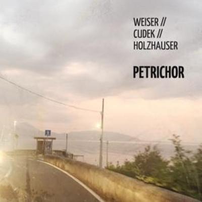 Petrichor - Weiser,Cudek,Holzhauser, CD