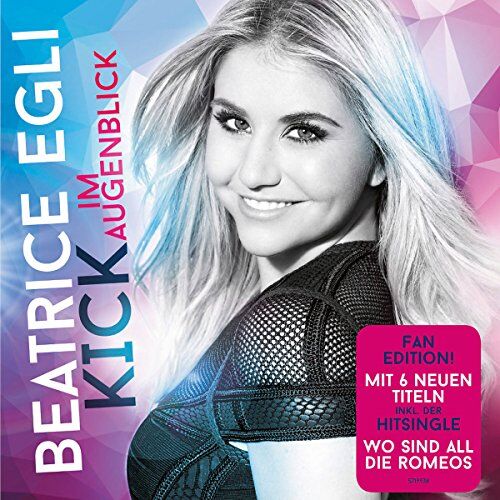 Beatrice Egli - Kick Im Augenblick (Fan Edition) - Preis vom 27.09.2026 03:53:48 h