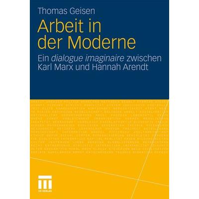 Arbeit und Subjektwerdung in der Moderne, Taschenbuch von Thomas Geisen, VS Verlag für Sozialwissenschaften, 978-3-531-17410-5