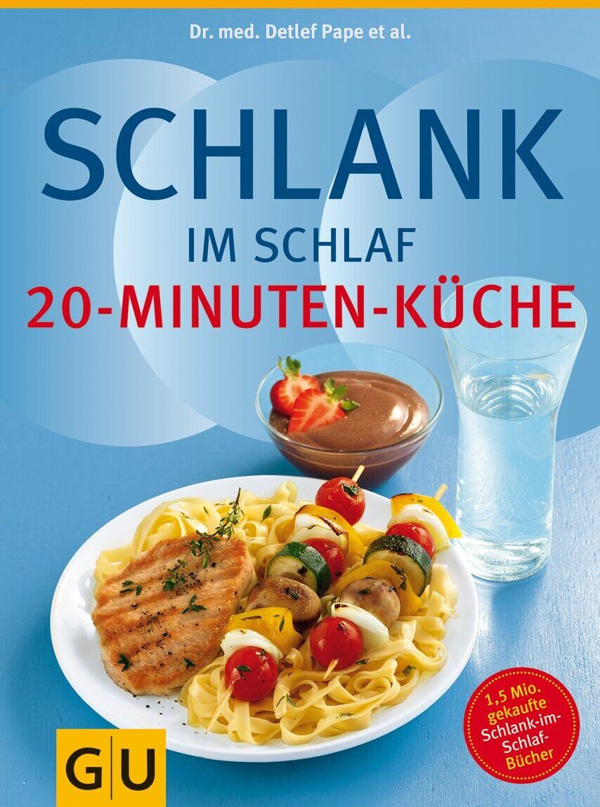 Detlef Pape - Schlank im Schlaf - 20-Minuten-Küche - Preis vom 10.10.2026 11:48:34 h