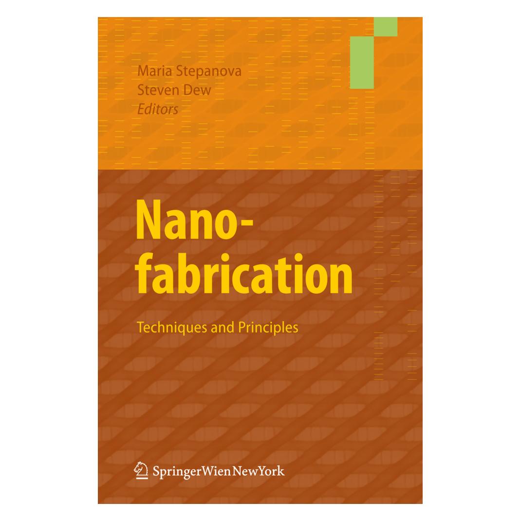 Springer Nanofabrication (Englisch, Softcover, Maria Stepanova, Steven Dew) (55542053)