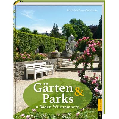 Gärten und Parks in Baden-Württemberg, Gebundene Ausgabe von Brunhilde Bross-Burkhardt, L + H Verlag Berlin Thies Schröder e.K., 978-3-939629-51-1